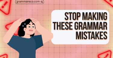 Common Grammar Mistakes by Students and How to Avoid