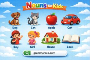 300 List of Nouns for Kids A to Z with their Pictures | Grammareco.com