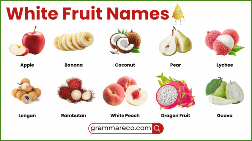 White Fruit Names with their Pictures: List of 100 White Fruits